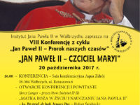 VIII Konferencja z cyklu: „Jan Paweł II – Prorok naszych czasów”